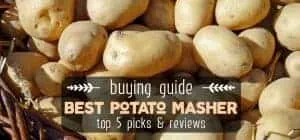 best potato masher